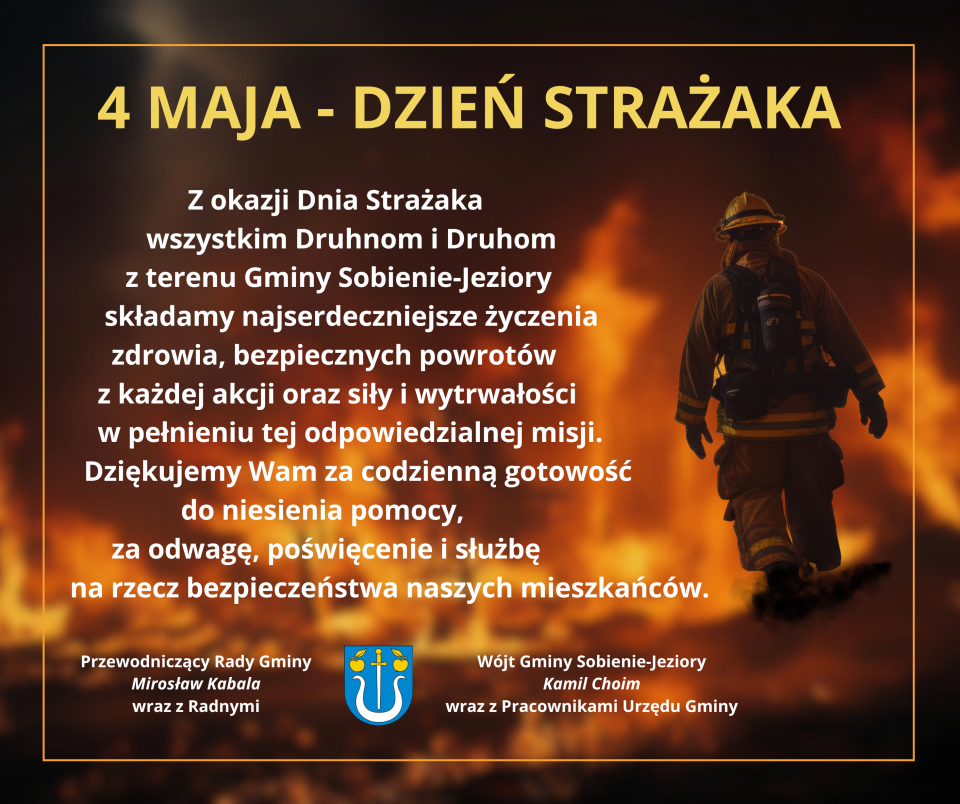 4 maja - DZIEŃ STRAŻAKA! - Aktualności - Urząd Gminy Sobienie-Jeziory