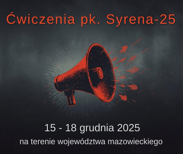 Ćwiczenia pk. Syrena-25 w dniach 15-18 grudnia w województwie mazowieckim