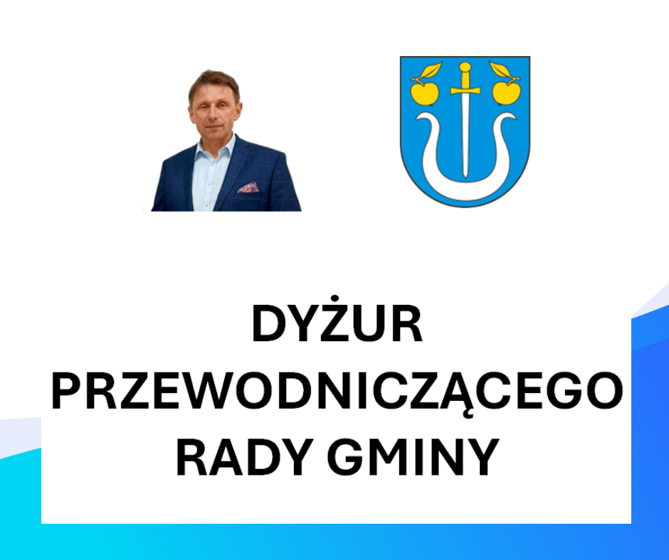 Dyżur Przewodniczącego Rady Gminy